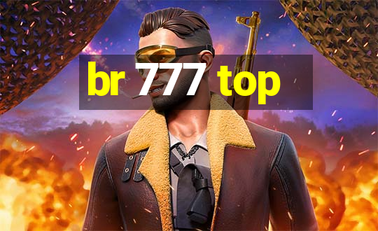 br 777 top