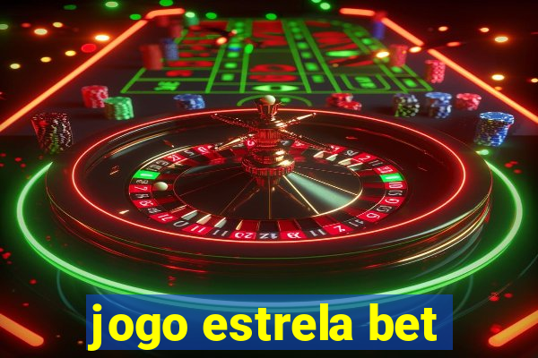 jogo estrela bet