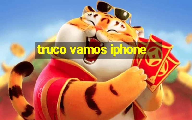 truco vamos iphone