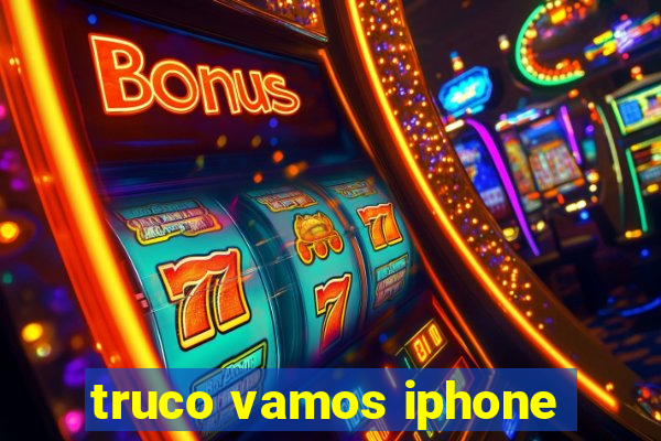 truco vamos iphone