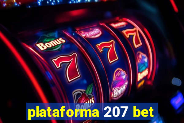 plataforma 207 bet