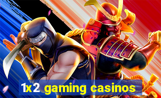 1x2 gaming casinos