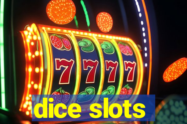 dice slots