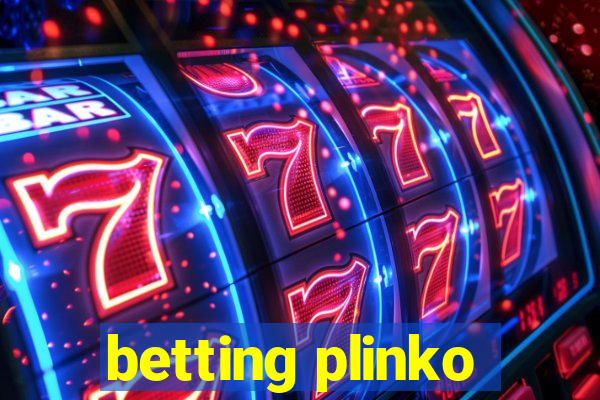 betting plinko