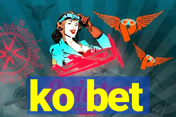 ko bet