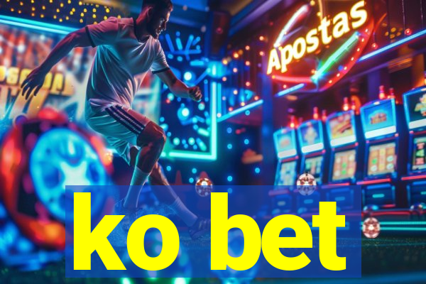 ko bet