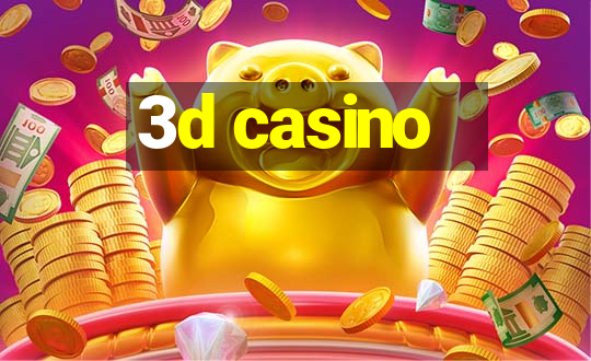 3d casino