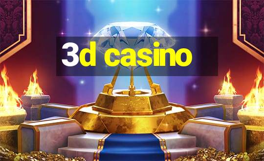 3d casino