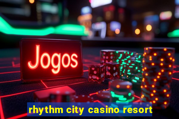 rhythm city casino resort