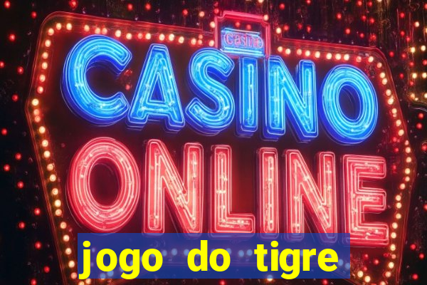 jogo do tigre teste grátis