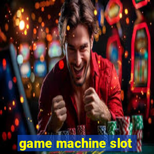 game machine slot