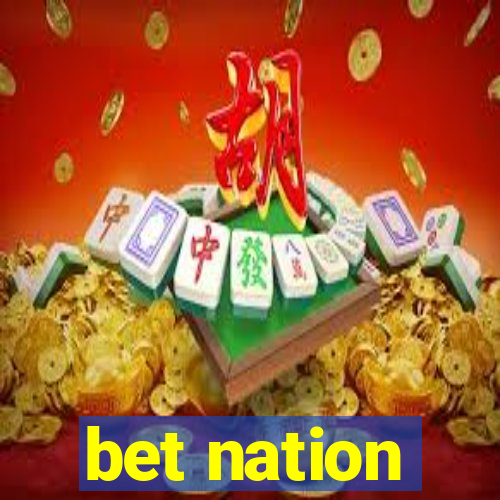 bet nation