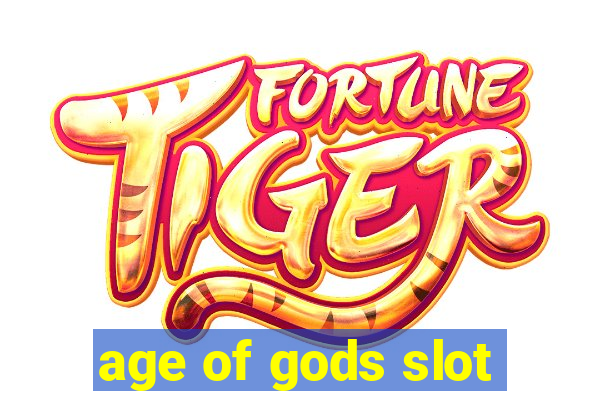 age of gods slot