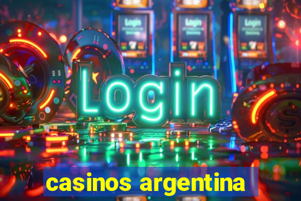 casinos argentina