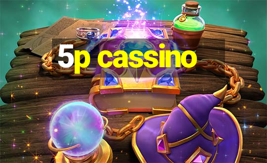 5p cassino