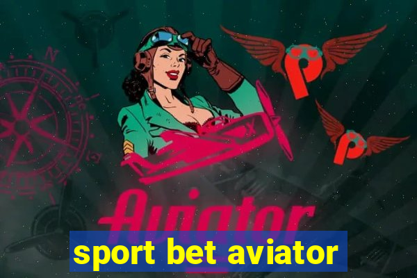 sport bet aviator