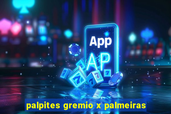 palpites gremio x palmeiras