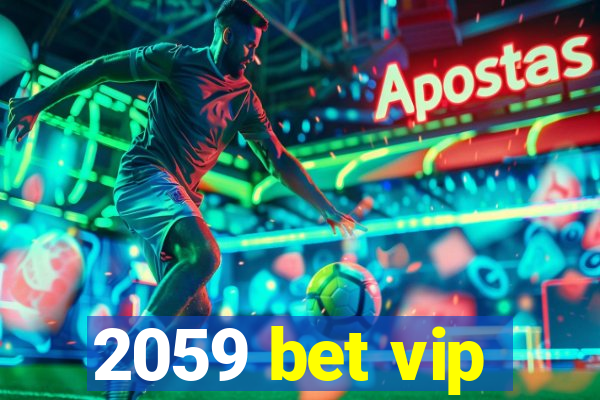 2059 bet vip