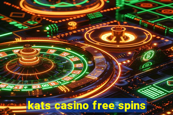 kats casino free spins