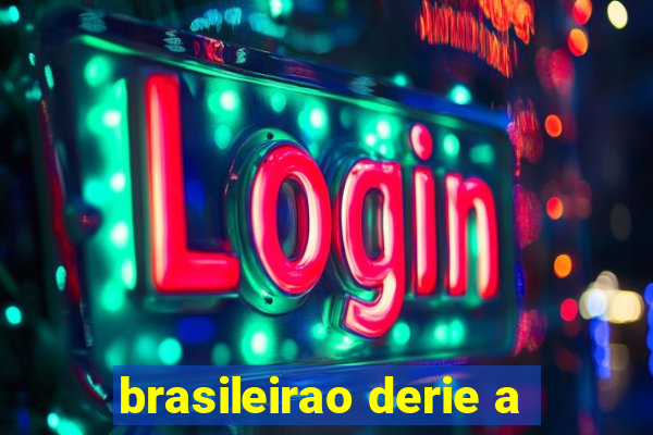 brasileirao derie a