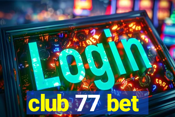 club 77 bet