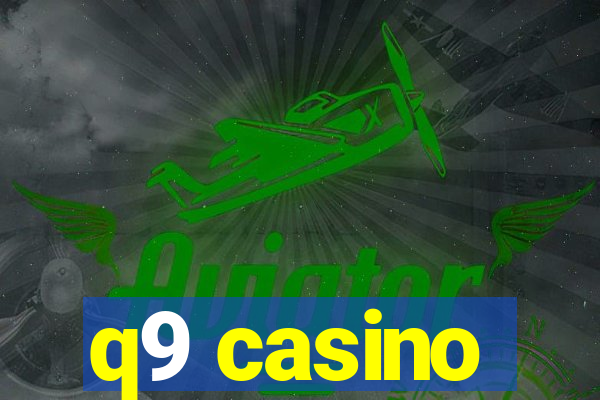 q9 casino