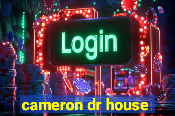 cameron dr house