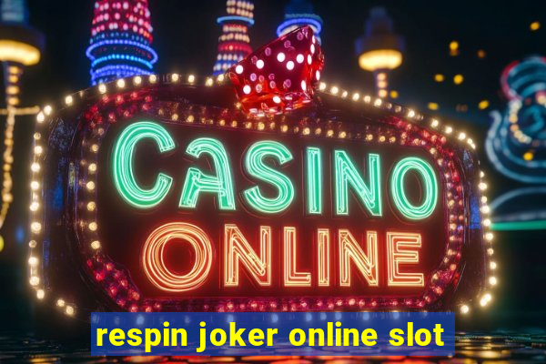 respin joker online slot