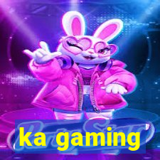 ka gaming