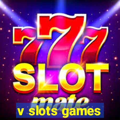 v slots games