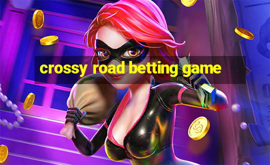 crossy road betting game