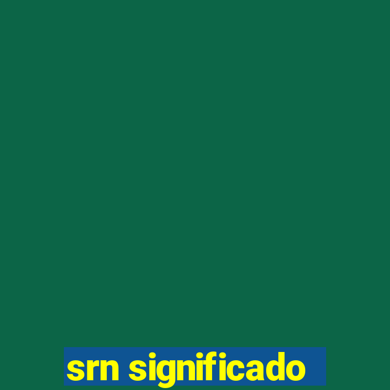 srn significado