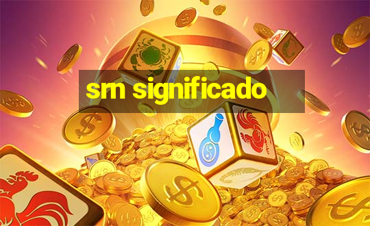 srn significado