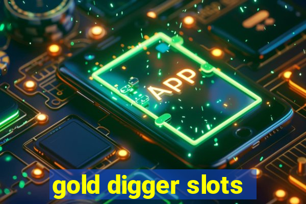 gold digger slots