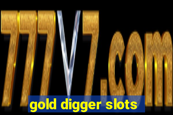 gold digger slots