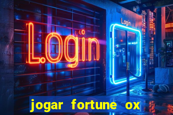 jogar fortune ox modo demo