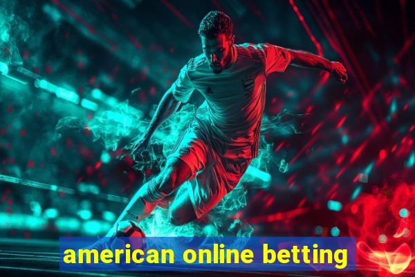 american online betting