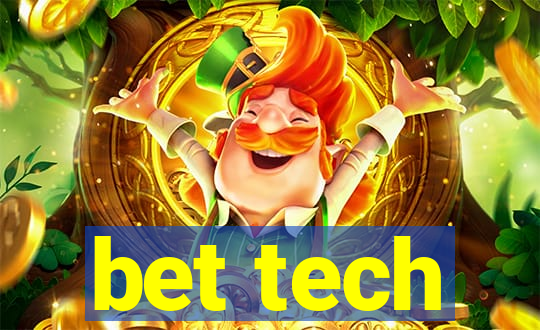 bet tech