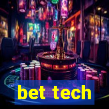 bet tech