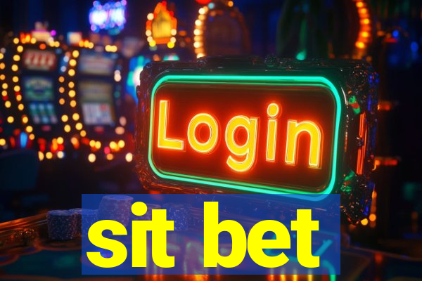 sit bet