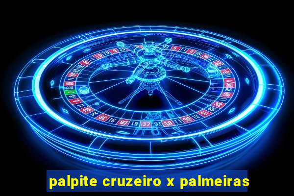 palpite cruzeiro x palmeiras