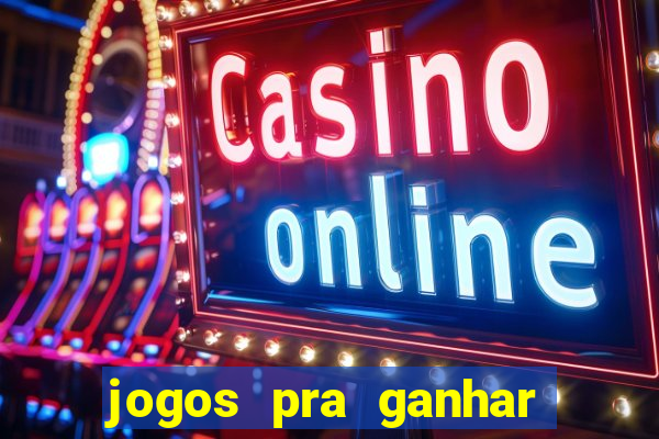 jogos pra ganhar dinheiro de verdade via pix