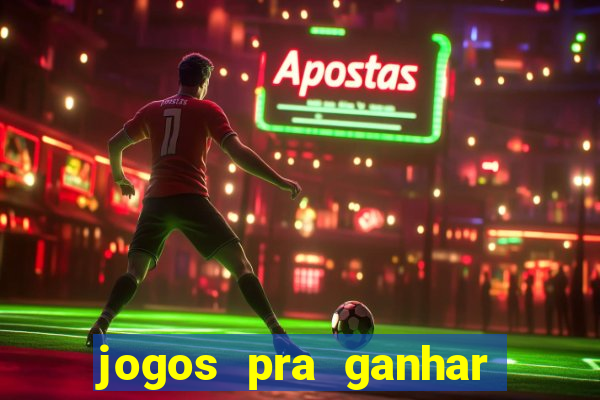 jogos pra ganhar dinheiro de verdade via pix