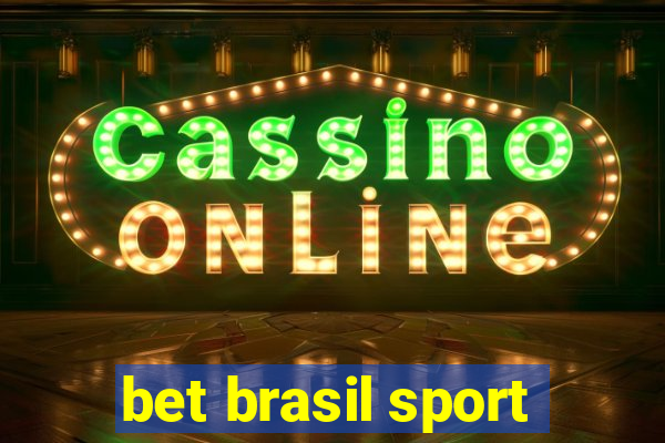 bet brasil sport