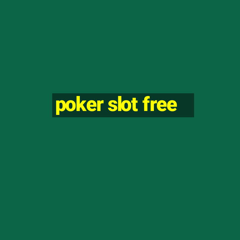 poker slot free