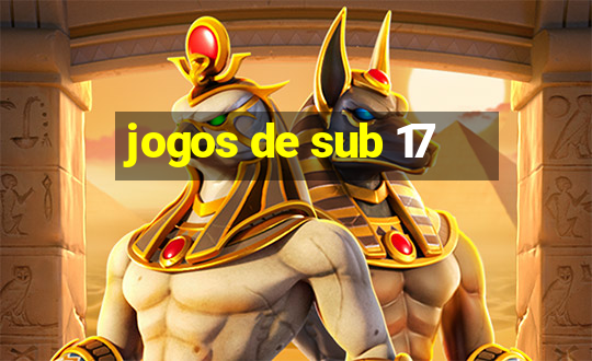 jogos de sub 17