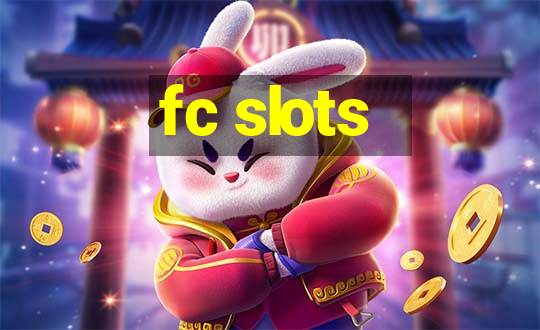 fc slots