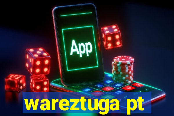 wareztuga pt