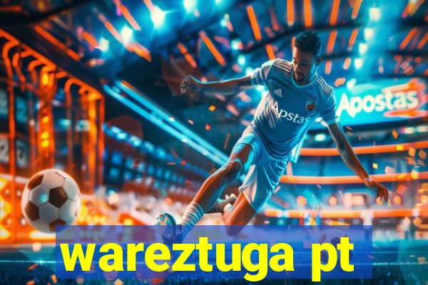 wareztuga pt