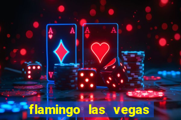 flamingo las vegas hotel & casino